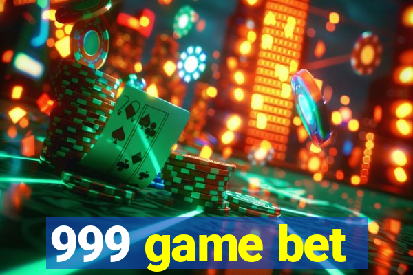 999 game bet